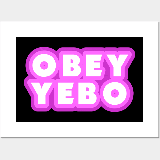 OBEY YEBO Wall Art by Jokertoons